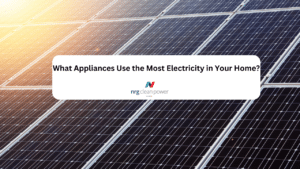 What Appliances Use the Most Electricity in Your Home?